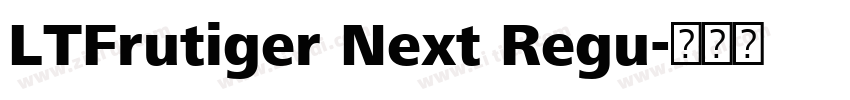LTFrutiger Next Regu字体转换